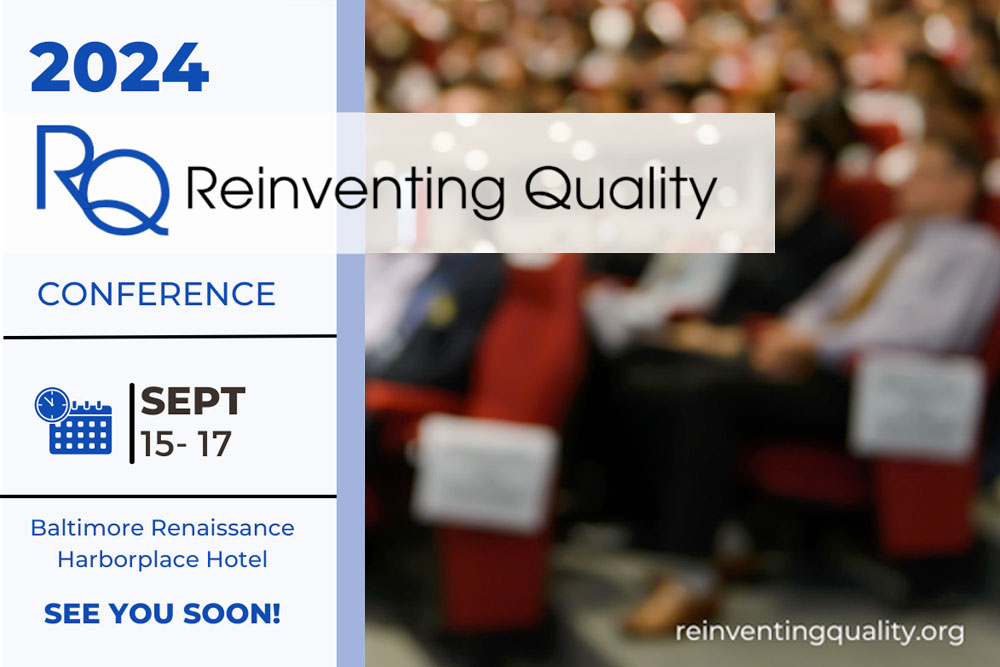An announcement promoting the Reinventing Quality conference in Baltimore in September 2024. The announcement shows the date and place of the conference, and a blurred image of an audience in a lecture hall.