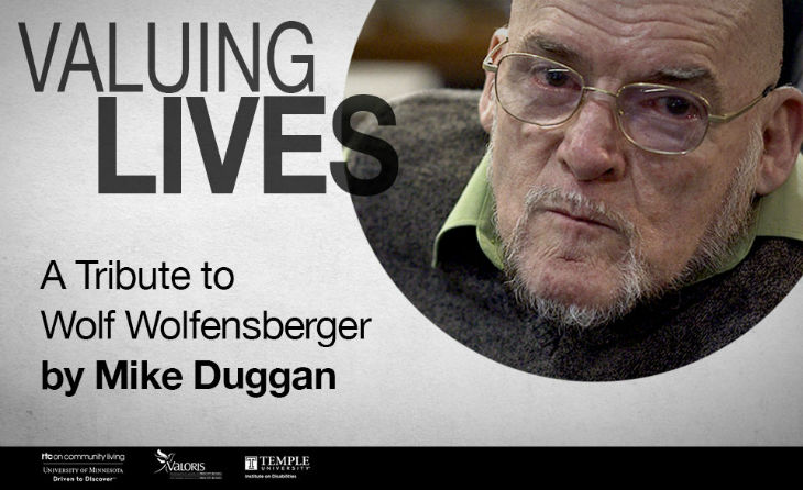 A Tribute to Wolf Wolfensberger by Mike Duggan