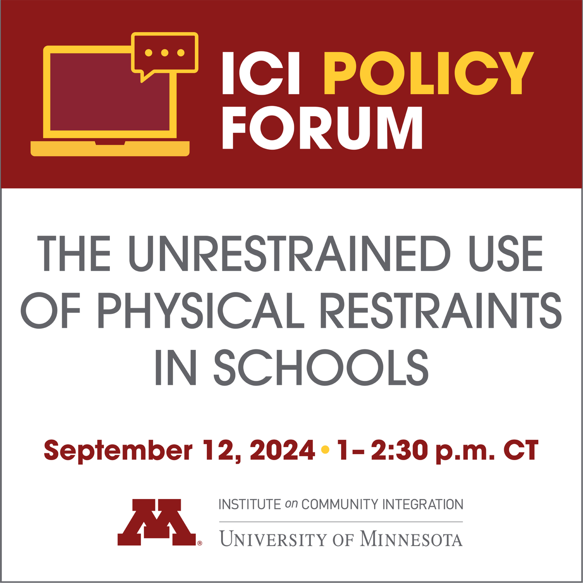 An advertisement about the Policy Forum on the use of physical restraints in schools.